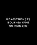 Big Ass Truck